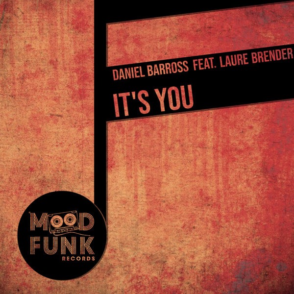 Daniel Barross, Laure Brender - It's You [MFR271]